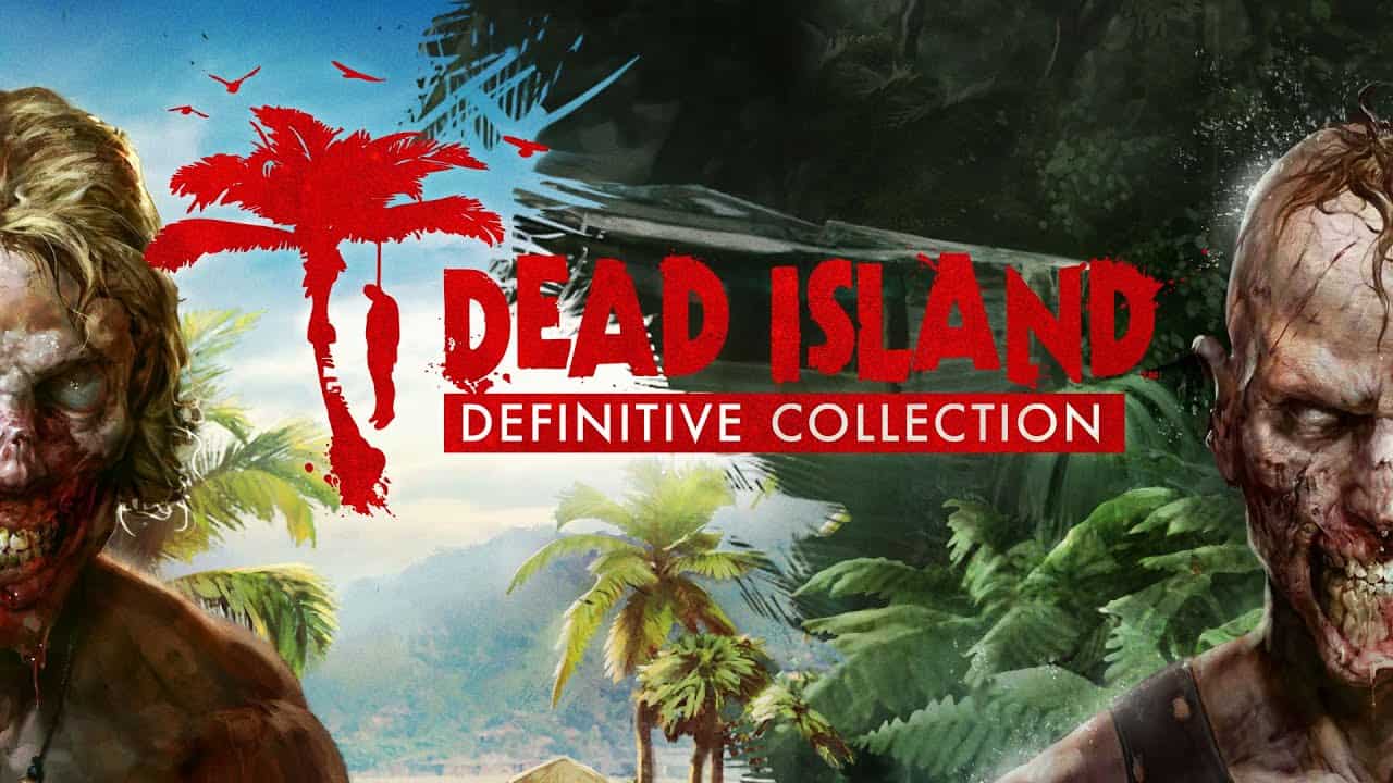 Dead Island – Definitive Edition